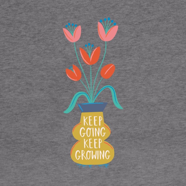 Keep Growing by Rosalind Maroney Illustration